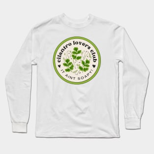 Cilantro lovers club Long Sleeve T-Shirt